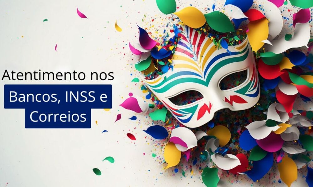 Jornal Contábil | Carnaval afeta atendimentos nos Bancos, INSS e Correios – Jornal Contábil